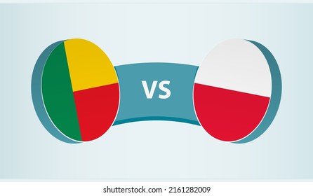 Benin versus Poland, team sports competition concept. Round flag of countries.