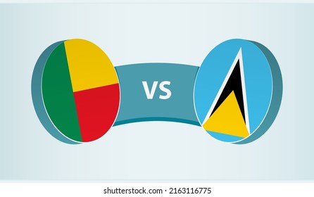 Benin versus Saint Lucia, team sports competition concept. Round flag of countries.