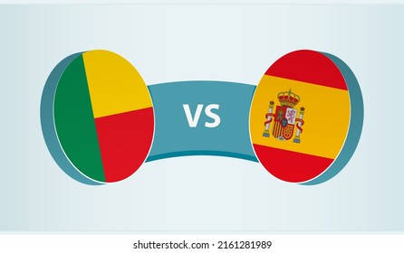 Benin versus Spain, team sports competition concept. Round flag of countries.