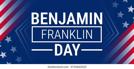 Benjamin Franklin Day fundo, banner, cartão ou modelo de design de cartaz é observado todos os anos durante janeiro, para aumentar a conscientização sobre a missão. Ilustração vetorial.
