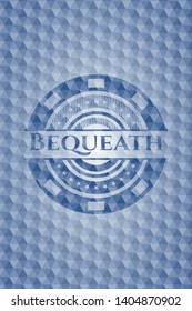 Bequeath blue emblem with geometric pattern background. Vector Illustration. Detailed.