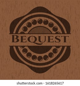 Bequest realistic wood emblem. Vector Illustration.