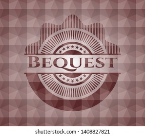 Bequest red emblem or badge with geometric pattern background. Seamless.