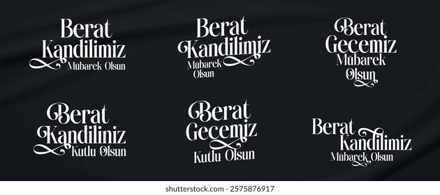 Berat kandili kutlu olsun. Berat gecemiz mübarek olsun. beraat gecesi.
Turkish Islamic typography design. Translation: Happy Berat Kandili