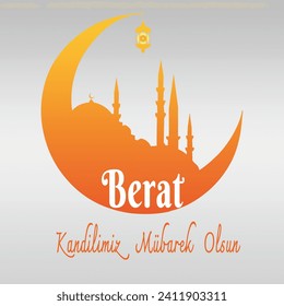 Berat Kandilimiz Mubarek Olsun. Berat Kandili. Muslimische Feiertage, Fest. Islamische Heilige Nacht Konzept Vektor.