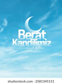 Berat kandilimiz mübarek olsun. Hayırlı kandiller. Beraat gecesi kutlu olsun. Berat kandili. Turkish translation: May our Berat Kandil be blessed