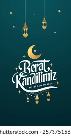 Berat Kandilimiz Mübarek olsun. Translation:The Holy Night of  Barat, vector calligraphy design