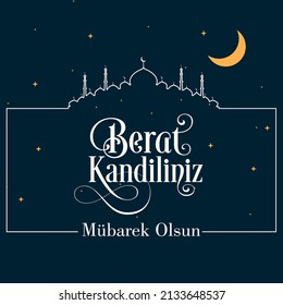 Berat Kandiliniz mübarek olsun
"berat oil lamp" message written in a white stroke mosque drawing with moon vector