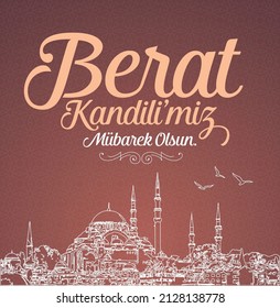 Berat Kandiliniz mübarek olsun. Ramazan, Kurban, Regaip, Mevlid, Miraç, Kadir, Berat. Translation: Muslim holiday, feast. Religious days.