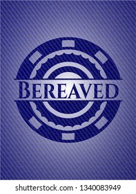 Bereaved denim background