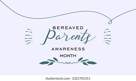 Bereaved Parents Awareness Month background template Holiday concept