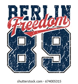 Berlin 89 Freedom - Vintage T-Shirt Design