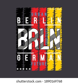 Berlin authentic,slogan tee graphic typography for print,t shirt design,vector illustration,art