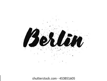 Berlin, Germany. Capital city typography lettering design. Hand drawn brush calligraphy, text for greeting card, t-shirt, post card, poster. Isolated vector illustration.