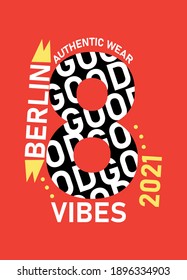 berlin good vibes,t-shirt design fashion vector