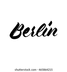 Berlin, ink hand lettering. Modern brush calligraphy. Handwritten phrase. 