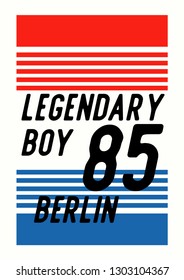 berlin legendary boy,t-shirt design