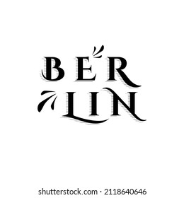 BERLIN is the name of a city in Germany