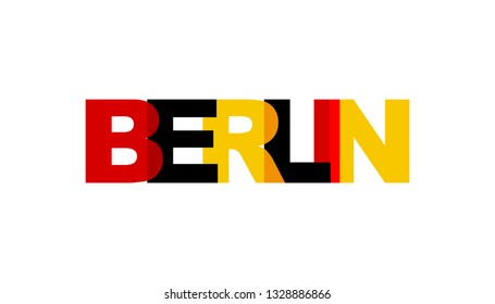 Berlin, phrase overlap color. Concept of simple text for typography poster, sticker design, apparel print, greeting card or postcard. Graphic slogan isolated on white background. Vector illustration.