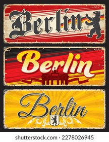 Berlin travel stickers and plates or Germany city luggage tags, vector tin signs. Germany travel and tourism grunge plates with Berlin bear symbol, Brandenburg Gate landmark and city flag or emblems
