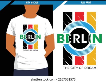 Berlin typography design with print-ready t-shirt mockup, vector illustration