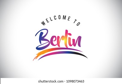 Berlin Welcome To Message in Purple Vibrant Modern Colors Vector Illustration.