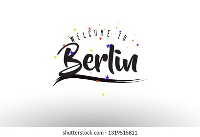 Berlin Welcome to Text with Colorful Balloons and Stars Design Vector Illustration.