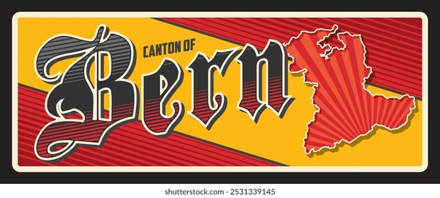 Bern Swiss canton vintage travel plate. Vector vintage banner travel tourist plaque, territory map and flag. Retro sign, board or postcard. Berne de facto capital of Switzerland, federal city