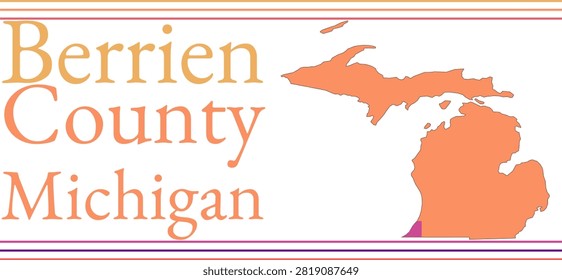 Berrien County Michigan Highlighted on State Map