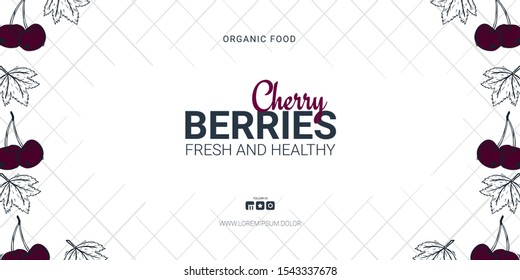Berries banner with cherry. Food design template with berry