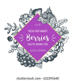 Berries hand drawn vector illustration. Hand drawn sketch illustration with with cherry, raspberry, cranberry, barberry, strawberry, goji berries. Healthy food, circle design template with berries.