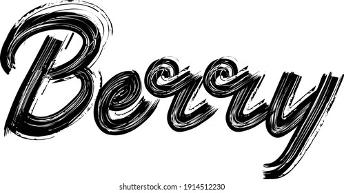 Berry Brush Hand written Typography script letter font drawn phrase Black Text decorative  on the White background for sayings