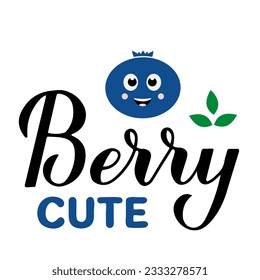 Berry cute. Funny quote calligraphy lettering. Food pun typography poster. Vector template for greeting card, banner, sticker, t-shirt, etc.