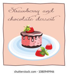Berry dessert. A cake with chocolate. Dessert for a menu of restaurants and cafes on a brown background. Vector illustration.

