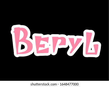 Beryl. Woman's name. Hand drawn lettering. Vector illustration. Best for Birthday banner