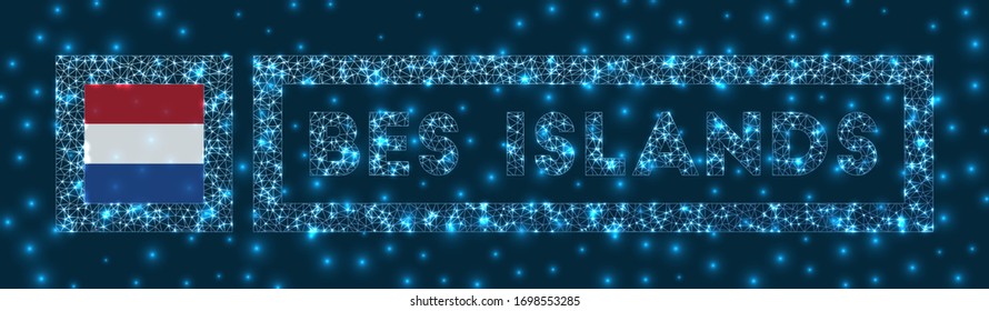 BES islands badge. Flag of BES islands in glowing network geometric style. Trendy vector illustration.