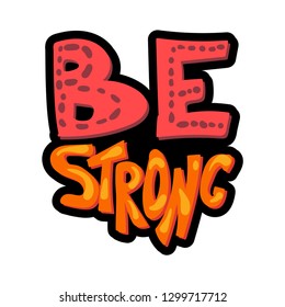 Bes strong hand drawn vector lettering. Sports motivation quote. Isolated stylized phrase clipart