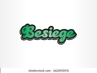 Besiege vector slogans for t shirts and other uses
