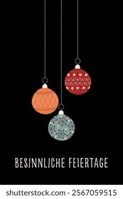 Besinnliche Feiertage - text in German language - Happy Holidays. Greeting card with colorful Christmas tree baubles on a black background.