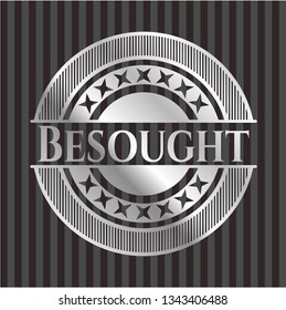 Besought silver badge