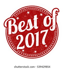 Best of 2017 grunge rubber stamp on white background, vector illustration