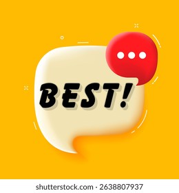 Best. 3D speech bubble with bold lettering. Colorful pop art style. Vector illustration for business, motivation, and advertising.