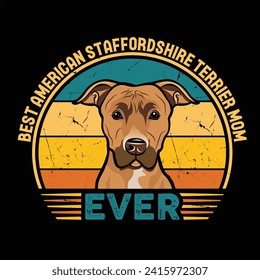 
Best American Staffordshire Terrier Mom Ever Typography Retro T-shirt Design. This versatile design is ideal for prints, t-shirts, mugs, posters, and many other tasks.