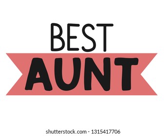 Best Aunt Calligraphy Phrases Hand Drawn Stock Vector (Royalty Free ...