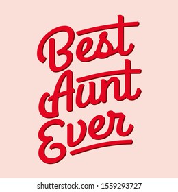 Best aunt ever quotes. Handwritten brush lettering