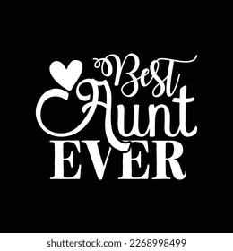 Best Aunt Ever t-shirt for auntie aunty