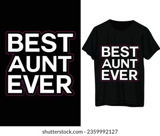 Best aunt ever tshirt design
