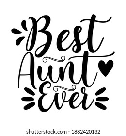 Best Aunt Ever Vector Arts Stock Vector (Royalty Free) 1882420132 ...