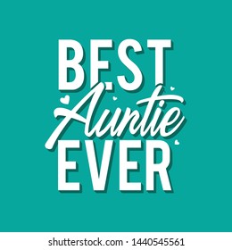 best auntie ever design vector typography 