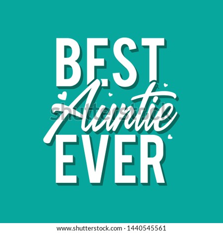 best auntie ever design vector typography 